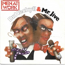 MEN AT WORK - Dr. Heckyll & Mr. Jive